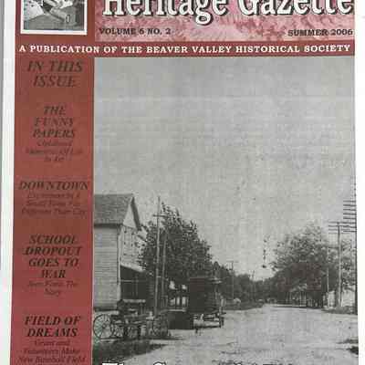 The Beaver Valley Heritage Gazette - Summer 2006