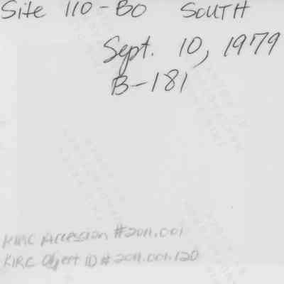 Back of photo (KIRC Object #ID #2011.120): The image shows handwritten notes with details including "Site 110-B0 SOUTH," dated "Sept. 10, 1979."