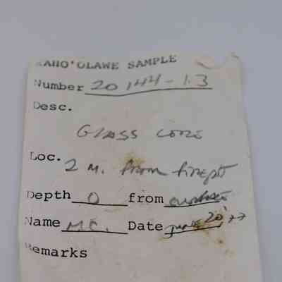 Artifact slip for glass core: The image shows an artifact slip labeled "Kaho'olawe Sample" with handwritten details like "Glass Core," location description, and date.