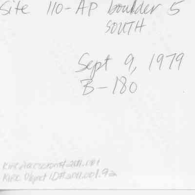 Back of petroglyph photo (KIRC Object ID #2011.001.92): The image displays handwritten notes with details like “Site 110-AP boulder 5 SOUTH Sept 9, 1979 B-180,” on back of photo.