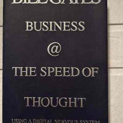 1999- Business @ the Speed of Thought, Bill Gates