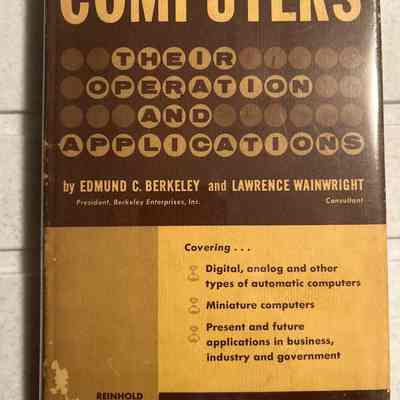 1956- COMPUTERS- Their Operation and Applications- Edmund Berkeley