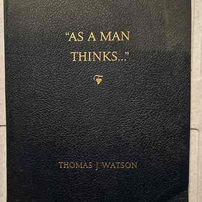 1954- As a Man Thinks… Thomas Watson
