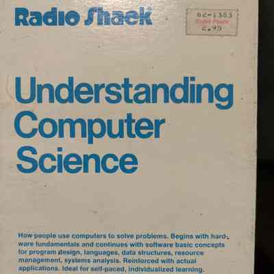 1981- Radio Shack, Understanding Computer Science