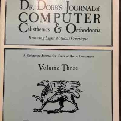 1980- Dr Dobb's Journal of Computer Calisthenics and Orthodontia, Volume 3