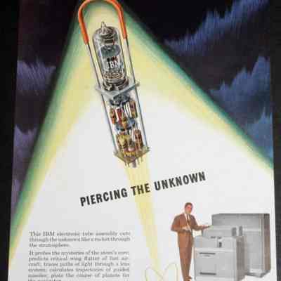 1951- IBM, Piercing the unknown