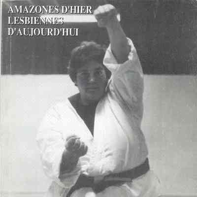 Amazones d'Hier, Lesbiennes d'Aujourd'hui