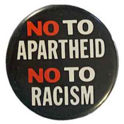 NO to Apartheid / NO to Racism