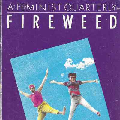 Fireweed: A Women’s Literary and Cultural Journal