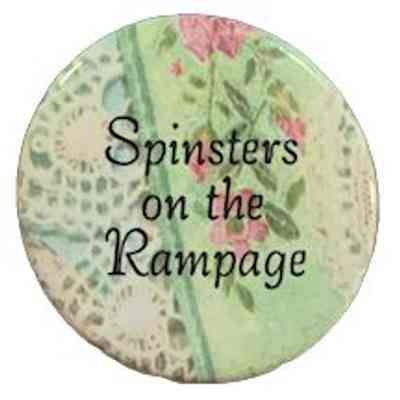 Spinsters on the Rampage