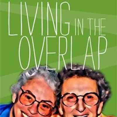 Lennie & Pearl: Living in the Overlap