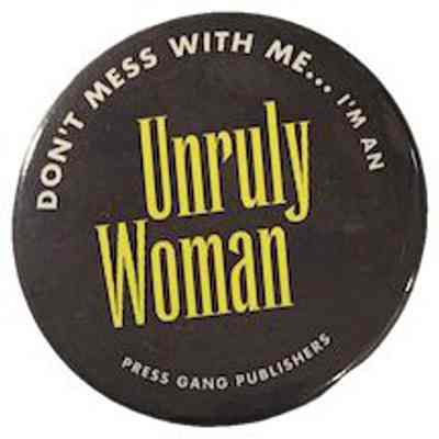 Unruly Woman