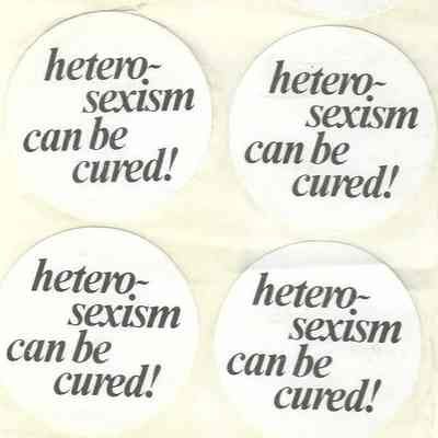 Heterosexism can be cured