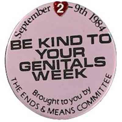 Be Kind to Your Genitals Week - September 2-9, 1984