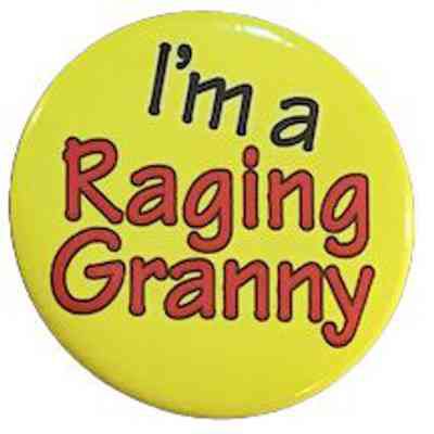 I’m a Raging Granny