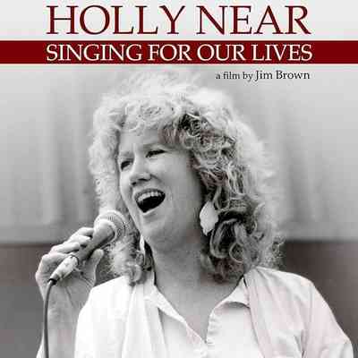 Holly Near: Singing for Our Lives