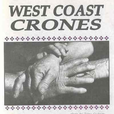 West Coast Crones: A Glimpse into the Lives of Nine Old Lesbians