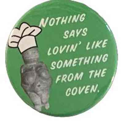Nothing says lovin’ like something from the coven.