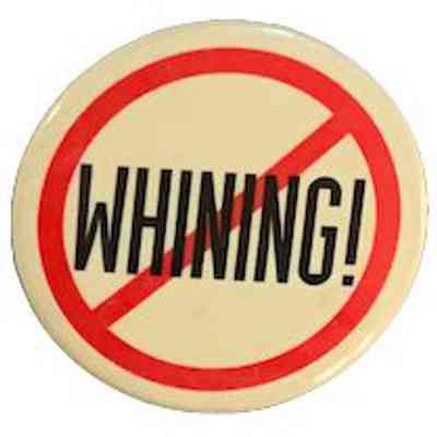 NO Whining