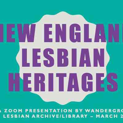 New England Lesbian Heritages