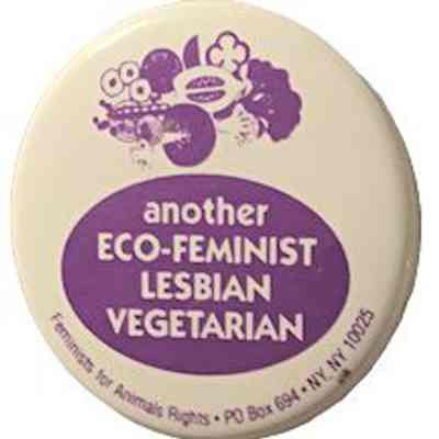 Another Eco-feminist Lesbian Vegetarian