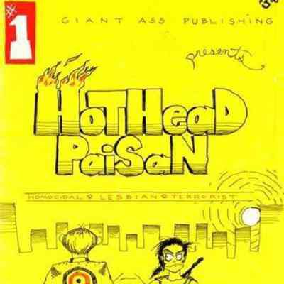 Hothead Paisan: Homicidal Lesbian Terrorist