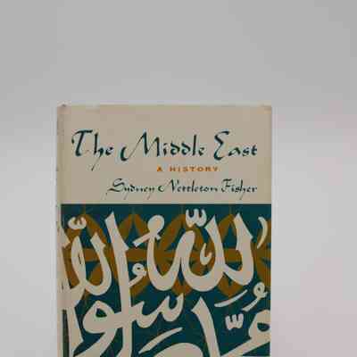 "The Middle East: A History" by Sydney Nettleton Fisher