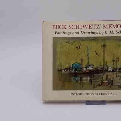 “Buck Schiwetz' Memories” by Texas A&M University Press