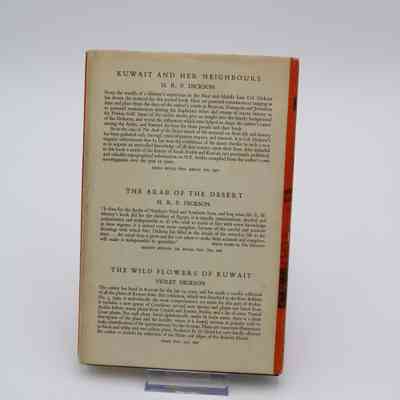 Back cover of "Kuwait Was My Home": The back cover of "Kuwait Was My Home" has promotional blurbs about three other books, also in the LTJ collection. The three are "Kuwait and Her Neighbors," "The Arab of the Desert," and, "The Wild Flowers of Kuwait."