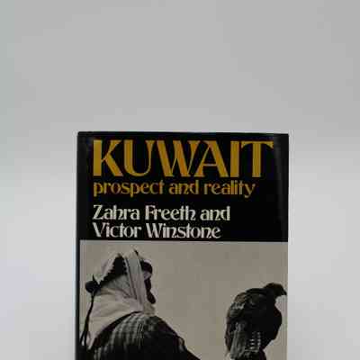 "Kuwait: Prospect and Reality" by Zahra Freeth and Victor Winstone