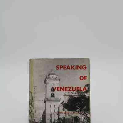 "Speaking of Venezuela" by A Caracas Journal Miscellany