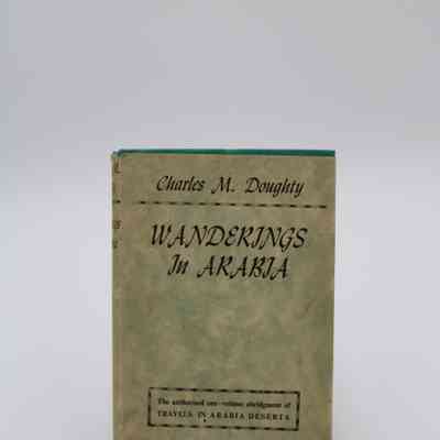 "Wanderings in Arabia" by Charles M Doughty