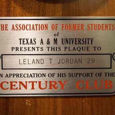 Presentation plaque: "The Association of Former Students of Texas A&M University presents this plaque to Leland T. Jordan '29 in appreciation of his support of the Century Club."