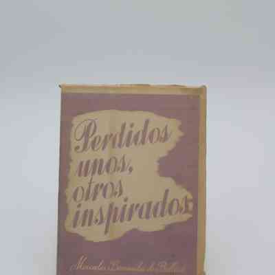 "Perdidos Unos, Otros Inspirado" by Mercedes Benividez de Belloso