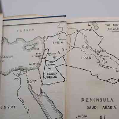 Inside cover of "Britain and the Arabs": The inside cover of the book includes a black and white map stretching from Egypt to Iran titled "The Northern Arab Countries Between The World Wars."
