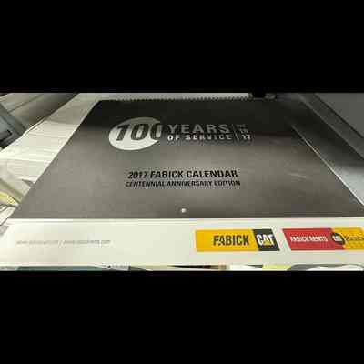 2017 Fabick Calendar - Centennial Anniversary Edition.