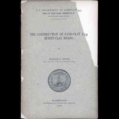 Construction of Sand-Clay and Burnt-Clay Roads, The.