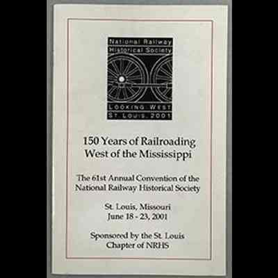 150 Years of Railroading West of the Mississippi.