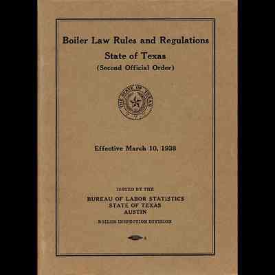 Boiler Law Rules and Regulations, State of Texas (Second Official Order)