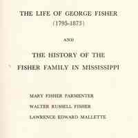 The life of George Fisher (1795-1873) and the history of the Fisher family in Mississippi