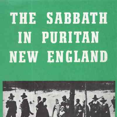 The Sabbath in Puritan New England