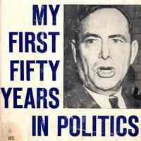 My First Fifty Years in Politics: As Told to Robert J. Donovan