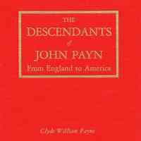 The descendants of John Payn: from England to America