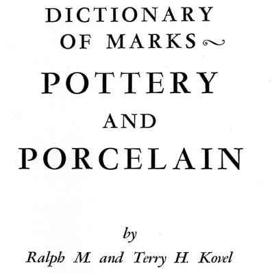 Dictionary of marks: Pottery and porcelain