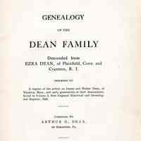 Genealogy of the Dean family descended from Ezra Dean, of Plainfield, Conn. And Cranston, R.I.; , preceded by a reprint of the article on James and Walter Dean, of Taunton, Mass., and early generations of their genealogical register, 1849.