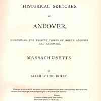 Historical Sketches of Andover, (comprising the present towns of North Andover and Andover), Massachusetts