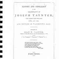 A History and Genealogy of the descendants of Joseph Taynter; who sailed from England April, 1638, and settled in Watertown, Mass.