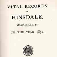 Vital Records of Hinsdale, Massachusetts, to the year 1850