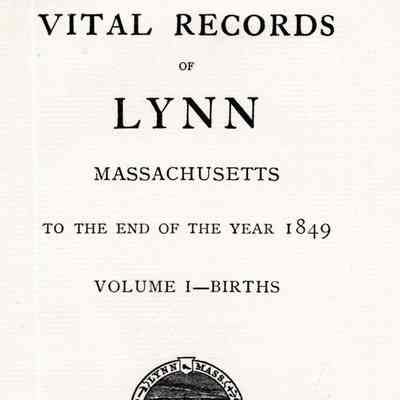 Vital Records of Lynn, Massachusetts to the End of the Year 1849.