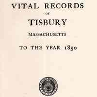 Vital Records of Tisbury, Massachusetts, to the year 1850